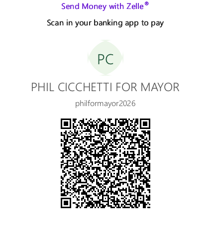 Zelle QR code for Phil Cicchetti for Mayor — scan with your banking app to pay